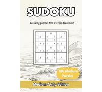 Sudoku Book for Adults & Intermediate Level Puzzle Solvers: Medium Level Only. 180 Engaging Puzzles to Challenge Your Skills. Medium Only with ... Gift for Puzzle Lovers & Growing Enthusiasts)