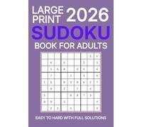 Sudoku Book For Adults: Large Print 180 Easy, Medium, and Hard Sudoku Puzzle with Solutions - The Perfect Challenge for All Skill Levels | Two Puzzles Per Page | 6x9 Format