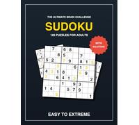 Sudoku Book for Adults - Large Print: Easy to Extreme: Sudoku Puzzle Book with Solutions - 120 Logic Puzzles | The Perfect Brain Challenge