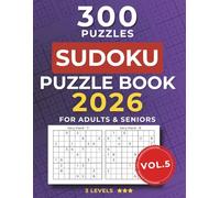 Sudoku Book for Adults & Seniors VOL.5: Large-Print Puzzles with 3 Levels of Difficulty. Includes Easy, Medium, and Hard Puzzles with Solutions - ... Brain Training, and Puzzle Lovers.
