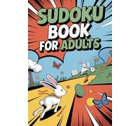 Sudoku Book for Adults: Sudoku Book for Adults: Inspiring Mind Wellness Puzzle Workbook for Grown-Ups