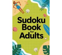 Sudoku Book for Adults: Summer Puzzle Workbook for Grown-Ups