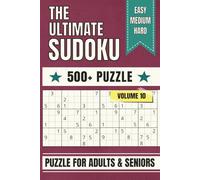Sudoku book for adults: The ultimate sudoku book for adults| easy to hard | 500+ puzzles with solutions