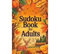 Sudoku Book for Adults: Unwind-Ready Math Puzzle Workbook for Grown-Ups