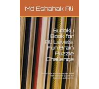 Sudoku Book for All Levels: Fun Brain Puzzle Challenge: Boost focus and sharpen your mind with enjoyable puzzles for beginners and experts.