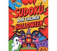 Sudoku Book for Children: Halloween: School-Ready Activity Companion for Ages 6-8