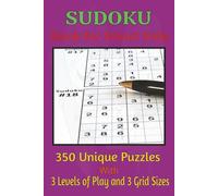 Sudoku - Book for Smart Kids: 350 Unique Puzzles with 3 Levels of Play - Very Easy, Easy, and Normal in 4x4, 6x6, and 9x9 Grids Sizes. Enjoy and have fun with numbers