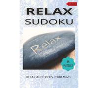 Sudoku book - Relax your mind: Sudoku Book for Adults - Sudoku Puzzle Book with Solutions - 55 puzzles with solutions - One Puzzle per page - Large Print