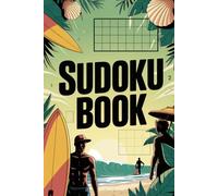 Sudoku Book: Step-by-Step Brain Puzzle Workbook for Adult Solvers with Grid Thinking and Mind Puzzles