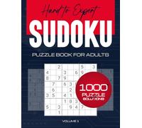Sudoku Books for Adults Hard & Expert Level Puzzles: 1000+ Brain-Challenging Games with Solutions to Improve Focus & Reduce Stress: Perfect for ... for Travel, Relaxation & Mental Exercise
