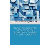 SUDOKU BRAIN BOOSTER PUZZLE BOOK FOR SMART KIDS & CHILDREN & ADULTS VOLUME 04