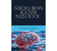 SUDOKU BRAIN BOOSTER PUZZLE BOOK FOR SMART KIDS & CHILDREN & ADULTS VOLUME 05
