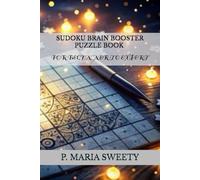 SUDOKU BRAIN BOOSTER PUZZLE BOOK FOR SMART KIDS & CHILDREN & ADULTS VOLUME 06