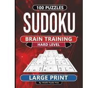 Sudoku Brain Training: Hard Level - 100 Large Print Puzzles