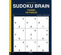 Sudoku Brain Training: Volume 7: 100 Hard Puzzles " Elite-Level Brain Training, Full Solutions