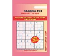 SUDOKU, BRAINPOWER CHALLENGE #01: A5 format, ALL AGES EDITION-ADULTS, TEENS AND SENIORS, suitable for everyone