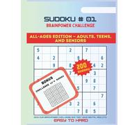 SUDOKU, BRAINPOWER CHALLENGE #01: ALL AGES EDITION-ADULTS, TEENS AND SENIORS