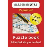 Sudoku Break LARGE PRINT Puzzle book: 55 Puzzles to Challenge and Recharge your Mind: Fun and challenging Sudoku puzzles for Adults Easy to Normal ... gift for travel, holidays, and free time