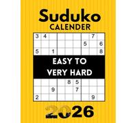Sudoku Calendar 2026: 365 Puzzles for Adults and Seniors, from Easy to Very Hard, One Sudoku per Day