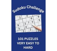 Sudoku Challenge: 101 Puzzles Very Easy to Hard