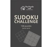 Sudoku Challenge: 168 Puzzles from Easy to Expert - Includes 9x9 and 16x16 Grids