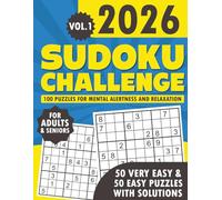 Sudoku Challenge 2026 (Vol 1): 100 Single-Puzzle-Per-Page, Large Print Sudoku for Adults & Seniors To Boost Mental Alertness and Relaxation {50 Very Easy and 50 Easy - With Solutions}