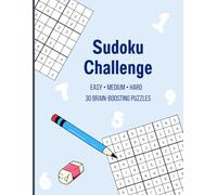 SUDOKU CHALLENGE: 30 Puzzles from Easy to Hard - Black & White Edition ,Easy • Medium • Hard