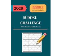 SUDOKU CHALLENGE: Book 1: 500 Medium-Level Sudoku Puzzles