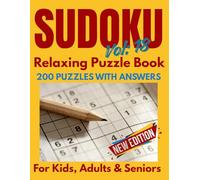 Sudoku Challenge Book for Kids, Adults & Seniors with 200 Brain-Boosting Puzzles from Easy to Expert Levels: Train Your Mind, Enhance Focus, and Relax ... | Perfect Gift for Puzzle Lovers (vol-18)