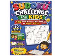 Sudoku Challenge for Kids: 160 Medium 9x9 Logic Puzzles to Boost Focus