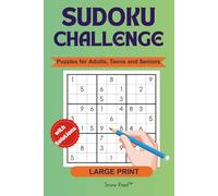 Sudoku Challenge Puzzle Book: 100 Brain-Boosting Puzzles with Complete Solutions