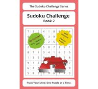 Sudoku Challenge Series - Book 2: 60 Sudoku Puzzles with Solutions | Easy, Medium & Hard Levels + Bonus Challenges