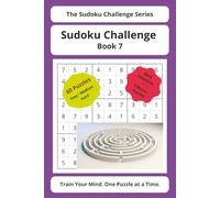Sudoku Challenge Series - Book 7: 60 Sudoku Puzzles with Solutions | Easy, Medium & Hard Levels + Bonus Challenges