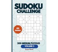 SUDOKU challenge Volume 5: 200 Medium Puzzles, Brain games for adults, teens and Seniors, Great for Travel, relaxation, or daily mental exercise