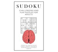 SUDOKU: Challenging and Fun Puzzles for Adults | Brain-Boosting Gift Book for Friends, Family and Puzzle Lovers!