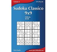 Sudoku Classico 9x9 - Difficile - Volume 4 - 276 Puzzle