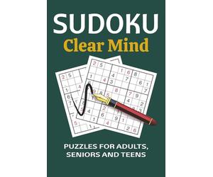 Sudoku Clear Mind: Sudoku Puzzles with Easy-to-Read Print for A Gentle Challenge for Focus, Patience, and Relaxation and More | 6x9 inches, 200 pages ... Holidays, and Relaxation | Solutions Included