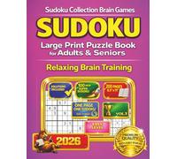 Sudoku Collection Brain Games: Large Print Puzzle Book for Adults & Seniors: Vol. 1: Pretty Intellectual Sudoku, 100+ Puzzles, One Puzzle Per Page, ... Relaxing Brain Training, 2026 Edition
