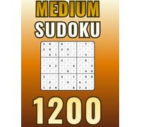 Sudoku Comfort: 1200 Medium Sudoku Puzzles: Spacious Large Grids • 4 Puzzles Per Page • Complete Answer Keys