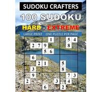 Sudoku Crafters 100 Sudoku Hard - Extreme (Tascabile)