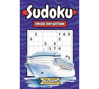 Sudoku: Cruise Day Edition: Relaxing Puzzle Book with 150 Easy Large-Print Brain Games and Full Solutions - Perfect Travel Companion for Cruise ... and Vacationers Looking to Unwind at Sea