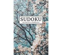 Sudoku - Da Facile a Diabolico: Gioco classico 9x9 | da portare ovunque - formato tascabile | Enigmistica per adulti & anziani | Puzzle con soluzioni