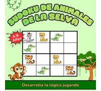 Sudoku de animales de la selva: juegos de lógica para niños de 4-8 años