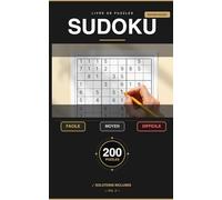 Sudoku Défi - Cahier de Puzzles pour Adultes: 200 Grilles Stimulantes - Facile, Moyen et Difficile - Solutions Incluses - Format Pocket - Vol. 3