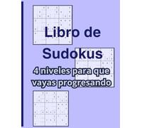 Sudoku: Desafío Progresivo: 80 Rompecabezas en 4 Niveles de Fácil a Experto: Libro de Sudokus con Letra Grande y Soluciones Incluidas.