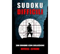 Sudoku difficili ed estremi: 200 enigmi con soluzioni incluse | Formato A5, Piccolo