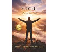 SUDOKU Driven by Faith-Next Level: Christian Sudoku Book featuring Advanced Puzzles with Encouraging Bible Verses | Christian Brain Games and Logic ... | 6x9 Inches | 50+ Puzzles | Solutions