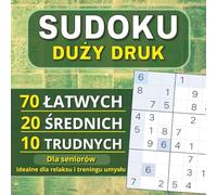 Sudoku duży druk dla seniorów: Sudoku 9×9 • Proste łamigłówki • Koncentracja i trening umysłu
