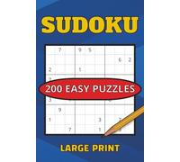 Sudoku EASY: 200 Puzzles: Large Print, Two Puzzles per Page, Perfect for Seniors and Teens , Solutions.