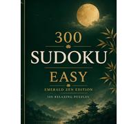 Sudoku Easy: 300 Relaxing Puzzles | Emerald Zen Edition